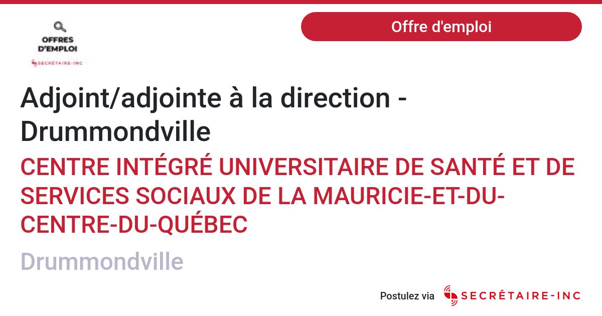 Offre d'emploi Adjoint/adjointe à la direction Drummondville pour