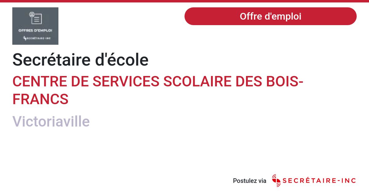 Offre d'emploi Secrétaire d'école pour CENTRE DE SERVICES SCOLAIRE DES